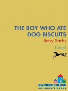 The Boy Who Ate Dog Biscuits