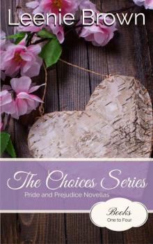 The Choices Series: Pride and Prejudice Novellas