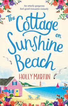 The Cottage on Sunshine Beach: An utterly gorgeous feel-good romantic comedy