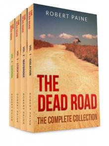 The Dead Road: The Complete Collection