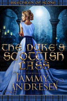 The Duke’s Scottish Lass: Brethren of Stone