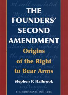 The Founders' Second Amendment