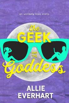 The Geek and The Goddess