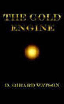 The Gold Engine (The Gold Chronicles)