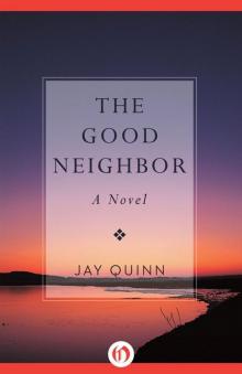 The Good Neighbor: A Novel