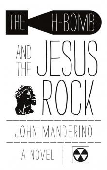 The H-Bomb and the Jesus Rock