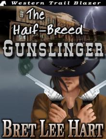 The Half-Breed Gunslinger