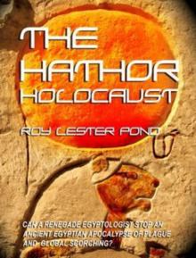 THE HATHOR HOLOCAUST