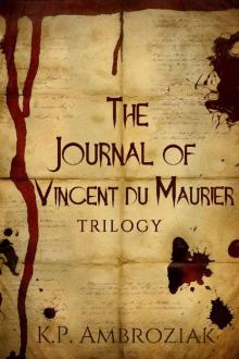 The Journal of Vincent Du Maurier Trilogy (Books 1, 2, 3)