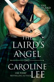 The Laird's Angel: a medieval fake engagement romance (The Highland Angels Book 2)