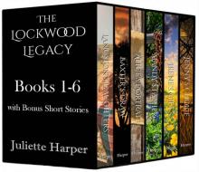 The Lockwood Legacy - Books 1-6: Plus Bonus Short Stories