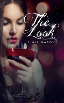 The Look: Alpha Male, Feisty Female Romance