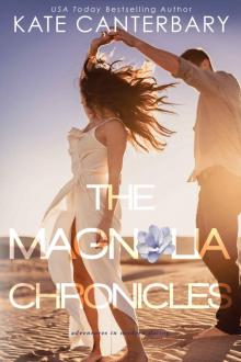 The Magnolia Chronicles: Adventures in Modern Dating