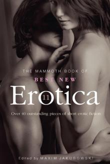 The Mammoth Book of Best New Erotica 11