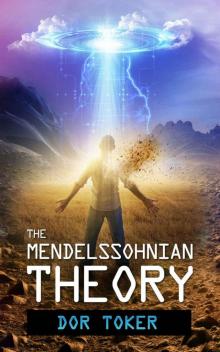 The Mendelssohnian Theory: Action Adventure, Sci-Fi, Apocalyptic ,Y/A