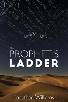 The Prophet's Ladder