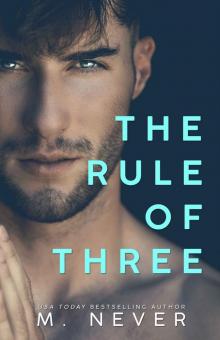 THE RULE OF THREE: A.C.H.E., MOTO, and TRINITY