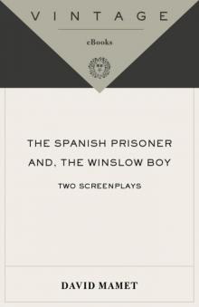 The Spanish Prisoner and the Winslow Boy