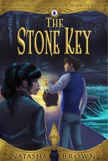 The Stone Key (The Novel Adventures of Nimrod Vale Book 2)