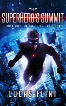 The Superhero's Summit (The Superhero's Son Book 3)