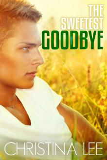 The Sweetest Goodbye (Roadmap to Your Heart, Book 3.5)