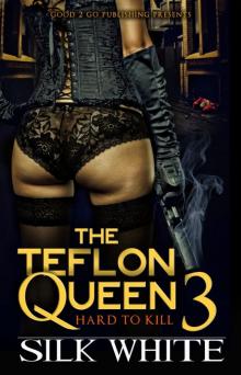 The Teflon Queen PT 3