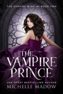 The Vampire Prince (The Vampire Wish Book 2)