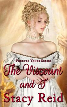 The Viscount and I (Forever Yours Book 3)