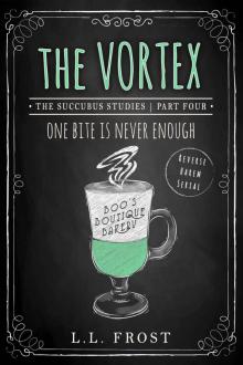 The Vortex: Succubus Studies (Succubus Harem Book 9)