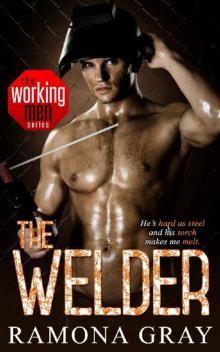 The Welder (Working Men Series Book 4)