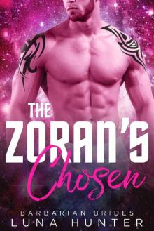 The Zoran's Chosen (Scifi Alien Romance) (Barbarian Brides)