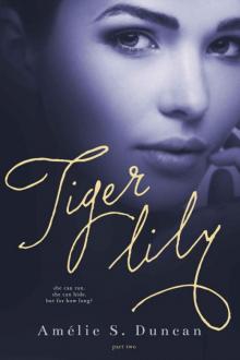 Tiger Lily: Part Two