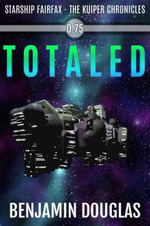 Totaled: A Starship Fairfax Prequel Story