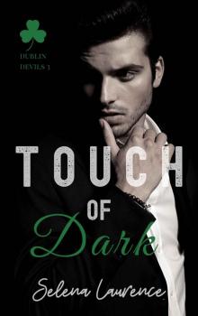 Touch of Dark: Dublin Devils 3