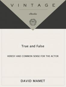 True and False: Heresy and Common Sense for the Actor