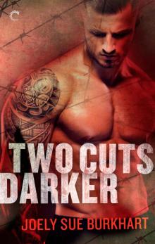 Two Cuts Darker