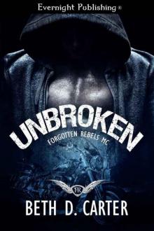 Unbroken (Forgotten Rebels MC #1)