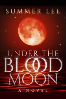 Under the Blood Moon (The Stargazers Trilogy Book 1)