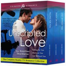 Unscripted Love: The Complete Reality TV Romance Collection