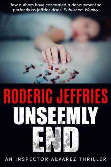 Unseemly End (An Inspector Alvarez Mystery Book 6)