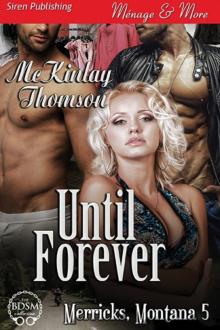 Until Forever [Merricks, Montana 5] (Siren Publishing Ménage and More)