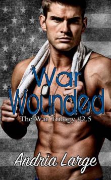 War Wounded (The War Trilogy #2.5)