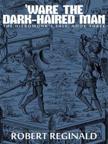 'Ware the Dark-Haired Man