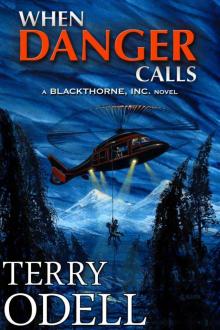 When Danger Calls (Blackthorne, Inc.)