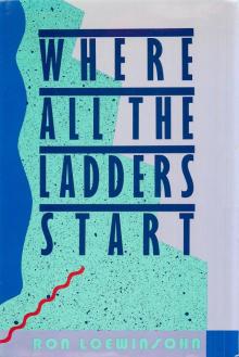 Where All The Ladders Start