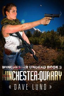 Winchester Undead (Book 3): Winchester [Quarry]