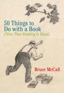 50 Things to Do With a Book