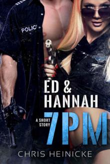 7PM - Ed & Hannah (A 5PM Short Story)