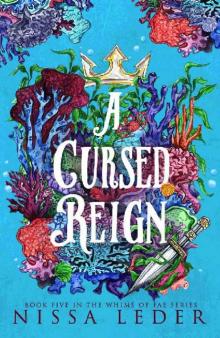 A Cursed Reign (Whims of Fae Book 5)