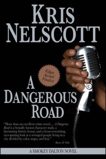 A Dangerous Road: A Smokey Dalton Novel